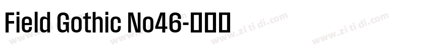 Field Gothic No46字体转换